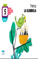Trenca La Guardiola 5 Anys Infantil Projecte Kumi