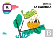 Trenca La Guardiola 5 Anys Infantil Projecte Kumi