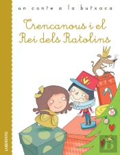 Trencanous I El Rei Dels Ratolins