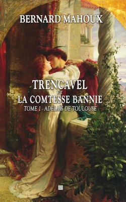 Bertrand.pt - Trencavel Tome 1 - Adelais De Toulouse : Adelais De Toulouse