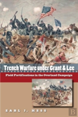 Bertrand.pt - Trench Warfare Under Grant And Lee