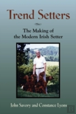 Bertrand.pt - Trend Setters: The Making Of The Modern Irish Setter