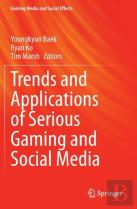 Trends And Applications Of Serious Gaming And Social Media