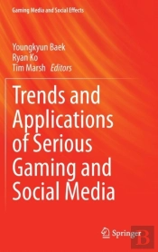 Trends And Applications Of Serious Gaming And Social Media