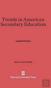 Trends In American Secondary Education