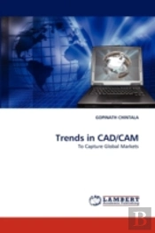 Trends In Cad/Cam