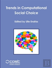 Trends In Computational Social Choice