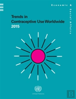 Bertrand.pt - Trends In Contraceptive Use Worldwide 2015