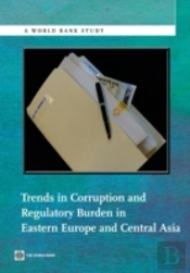 Trends In Corruption And Regulatory Burden In Eastern Europe And Central Asia