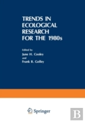 Trends In Ecological Research For The 1980s