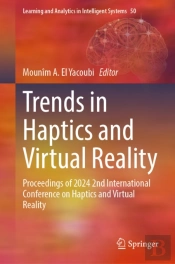 Trends In Haptics And Virtual Reality