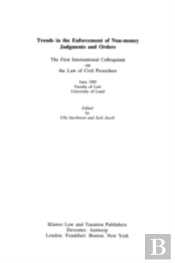 Trends In The Enforcement Of Non-Money Judgements And Orders