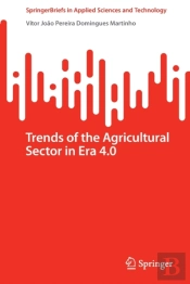 Trends Of The Agricultural Sector In Era 4.0