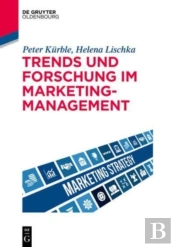 Trends Und Forschung Im Marketingmanagem