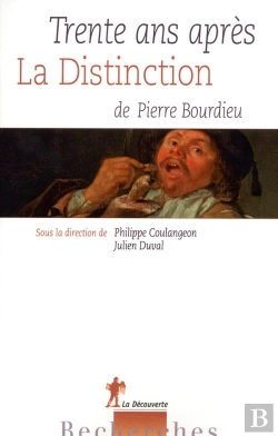 Bertrand.pt - Trente Ans Après ; La Distinction De Pierre Bourdieu