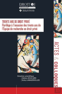 Bertrand.pt - Trente Ans De Droit Privé : Florilège À L'Occasion Des Trente Ans De L'Équipe De Recherche En Droit Privé