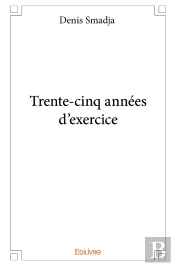 Trente-Cinq Années D'Exercice