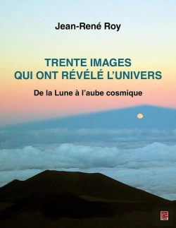 Bertrand.pt - Trente Images Qui Ont Révélé L'Univers ; De La Lune À L'Aube Cosmique