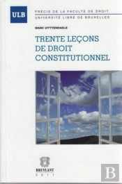 Trente Lecons De Droit Constitutionnel