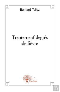 Bertrand.pt - Trente-Neuf Degrés De Fièvre