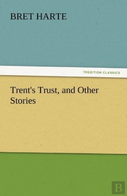 Bertrand.pt - Trent'S Trust, And Other Stories