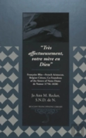 Tres Affectueusement, Votre Mere En Dieu