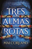 Tres Almas Rotas