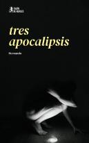 Tres Apocalipsis