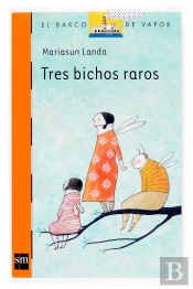 Tres Bichos Raros