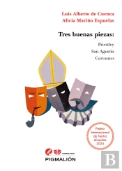 Tres Buenas Piezas: San Agustín, Cervantes, Priestley