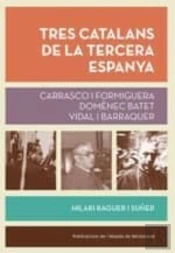 Tres Catalans De La Tercera Espanya
