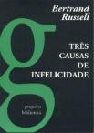 Três Causas de Infelicidade