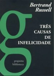 Três Causas de Infelicidade