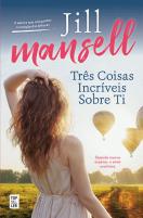 Três Coisas Incríveis sobre Ti
