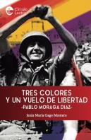 Tres Colores Y Un Vuelo De Libertad