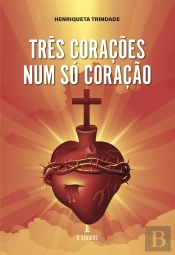 Três Corações Num Só Coração