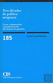 Tres Décadas De Política Uruguaya