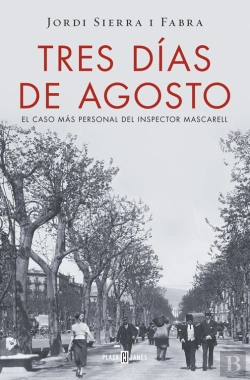 Bertrand.pt - Tres Días De Agosto (Inspector Mascarell 7)