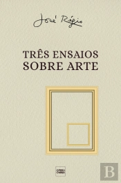 Três Ensaios sobre Arte