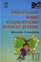 Três Ensaios Sobre o Cancioneiro Infanto-Juvenil