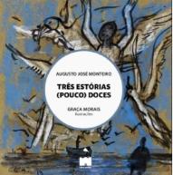 Três Estórias (Pouco) Doces