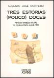 Três Estórias (Pouco) Doces