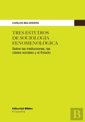 Tres Estudios De Sociología Fenomenológica