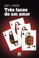 Três Faces de um Amor