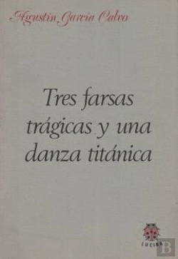 Bertrand.pt - Tres Farsas Tragicas Y Una Danza Titanica