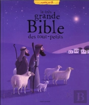 Très Grande Bible Des Tout-Petits
