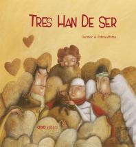 Tres Han de Ser