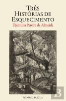 Três Histórias de Esquecimento