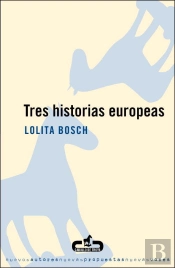Tres Historias Europeas