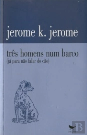 Três Homens num Barco (já para não falar do cão)